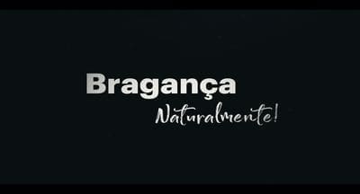 Bragança. Naturalmente! é o slogan da iniciativa que promove a retomada turística de Bragança